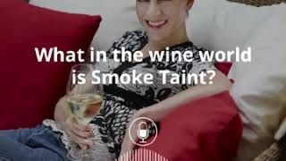 PODCAST: What in the Wine World is Smoke Taint by Wine Advocate Reviewer Lisa Perrotti-Brown MW