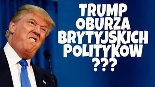 Donald Trump popiera Farage'a!! Oburzenie brytyjskich polityków