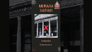 Misteri Menara Saidah (Bagian 1) #misteri #horor #dunialain #reels #menarasaidah #hantu #mitos