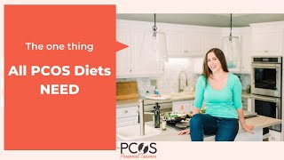 The 1 thing all PCOS diet for weight loss needs