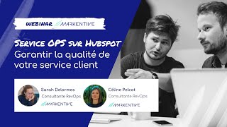 Webinar - Service Ops sur HubSpot : garantir la qualité de votre service client