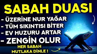 Kim Bu Duayı HER SABAH Dinlerse ZENGİN OLUR, EVİNİN HUZURU ATAR, SIKINTISI BİTER ! - ( Sabah Duası )