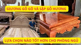 Sập Gỗ Hương Và Giường Gỗ Gõ Lựa Chọn Nào Tốt Hơn Cho Phòng Ngủ