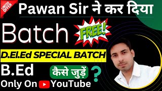 B.Ed. / D.El.Ed 2023 FREE Classes On YouTube | @GKegywithPawan