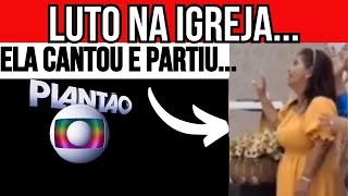 Inacreditável! Ela Cantou No Coral e Partiu Horas Depois – Veja o Relato