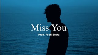 Free Sad Type Beat - "Miss You" Emotional Piano Instrumental 2023