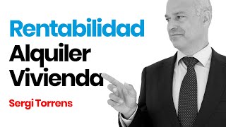 ✅ Qué RENTABILIDAD tiene poner en ALQUILER una VIVIENDA