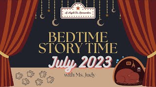 Bedtime Story Time w/ Ms. Judy July 2023