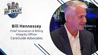 Dr. Bill Hennessey, Chief Innovation & Billing Integrity Officer at CareGuide Advocates | JCS