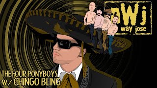 NWJ 192- The Four Ponyboys #4 w/ChingoBling