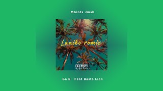 Ga Ei feat Basta Lion - Laniko (MbintsJmsh remix)