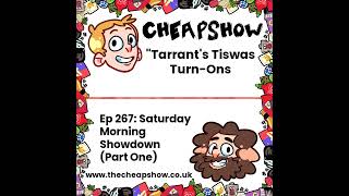 Ep 267 Clip: Tarrant's Tiswas Turn-Ons