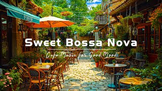 Jazz Sweet Music - Relaxing Jazz Instrumental Music & Soft Bossa Nova for Good Mood Start the day