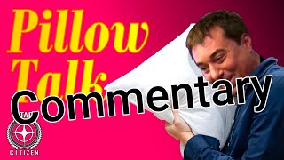 3.23.1a  Pillow talk with commentary