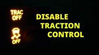 How to turn Traction Control Off WITHOUT button