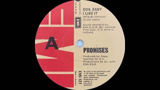 1979: Promises - Ooh, Baby I Like It - 45