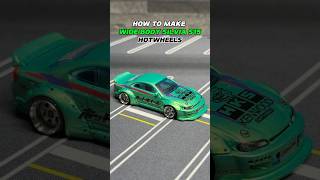 HOW TO MAKE A WIDE BODY SILVIA S15 #hotwheels #nissan #silvia #s15 #widebody