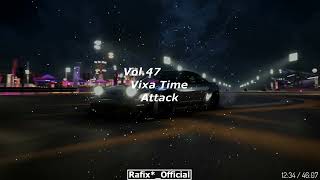 Vixa Time Attack! Vol 47 - Rafix*_Official