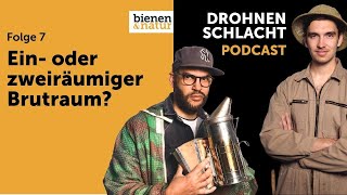 Drohnenschlacht #7: Ein- oder zweiräumiger Brutraum? | bienen&natur Podcast