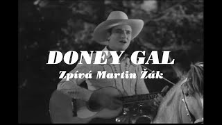 Martin Žák - Doney Gal (Poděkování zpívajícímu kovboji jménem Gene Autry)