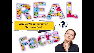 Real Facts: Why Do We Eat Turkey on Christmas Day