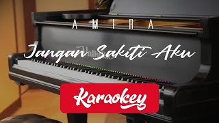 AMIRA - Jangan sakiti aku (KARAOKE)