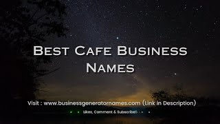 Best Cafe Business Names | Business Name | Company Name | Store Name