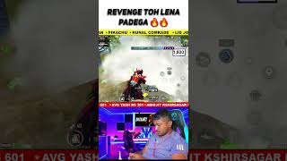 Revenge Toh Lena Padega Bhai 🔥🔥🔥#pubgviral #bgmiviral #shorts