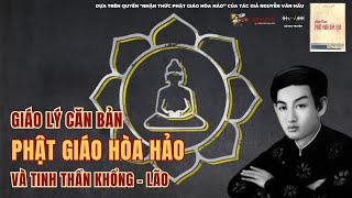 GIÁO LÝ CĂN BẢN CỦA PHẬT GIÁO HÒA HẢO | HOA HAO BUDDHISM | Nhận Thức Phật Giáo Hòa Hảo AUDIOBOOK