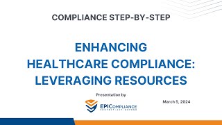 Enhancing Healthcare Compliance: Leveraging Resources