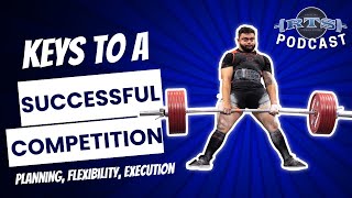 Keys to a Successful Competition: Planning, Flexibility, and Execution