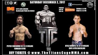 TTC 17 Bout 11 KYLE KOONTZ vs PETER ISHIGURO