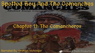 Spotted Boy & The Comanches Chapter 11 Of 17 Dramatized Audiobook