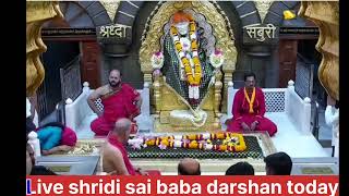 Shridi sai baba live darshan today | Sai baba live darshan today | sai baba live bhajans