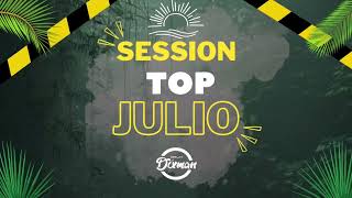 SESSIONS TOP - JULIO 2023 🔥(EL MERENGUE, UN FINDE, KE PERSONAJES, FEID, FRONTERA)⚡DJ Dixman