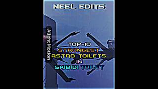 TOP 10 Strongest Astro Toilets in Skibidi Toilet #viral #shorts #skibiditoilet #edit #fypシ #rek