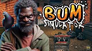 Y'ALL CONVINCED ME TO PLAY THIS GAME 🤦🏾‍♂️ [BUM SIMULATOR]