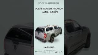 VOLKSWAGEN AMAROK  CAMLI KABİN | Ateş Aksesuar | TEL: 08503082580