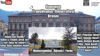 Romanya Transilvanya Üniversitesi Braşov | Memorandului Öğrenci Yurdu | Mutlaka Bilinmesi Gerekenler