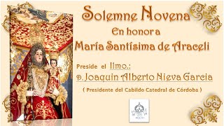 Santo Rosario y Noveno dia de la Solemne Novena en Honor a María Santísima de Araceli (16/05/2023)