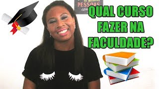 DICAS PARA ESCOLHER O CURSO DA FACULDADE