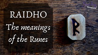 Raidho - The Meanings of the Runes - R-rune