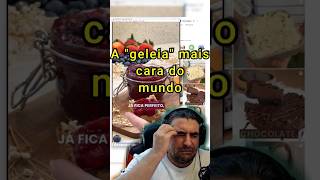 Apresento a geleia mais cara já feita no planeta terra #chef #food #health #saudavel #short #shorts