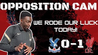 OPPOSITION CAM |CALLUM @KOPISH| Crystal Palace Vs Liverpool |#CPFC #crystalpalace #CRYLIV #liverpool