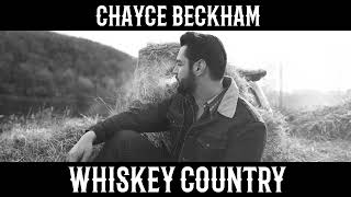 Chayce Beckham - Whiskey Country (Official Audio)