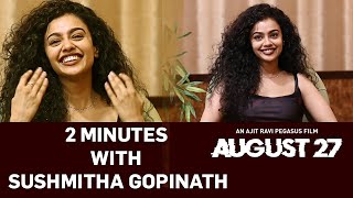 2 MINUTES with SUSHMITHA GOPINATH |ACTRESS AUGUST 27 |UNIQUE TIMES |