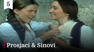 Prosjaci i sinovi [HD] - 5. priča