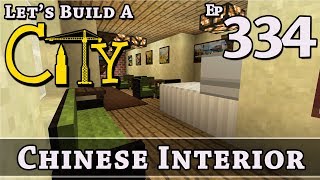 How To Build A City :: Minecraft :: Chinese Interior :: E334