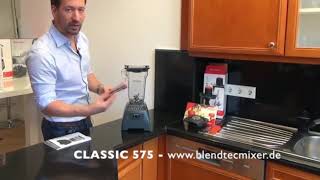 Blendtec Classic 575 deutsch   Erbe des Blendtec Total Blender