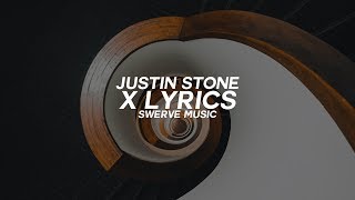 Justin Stone - X (Lyrics / Lyric Video)